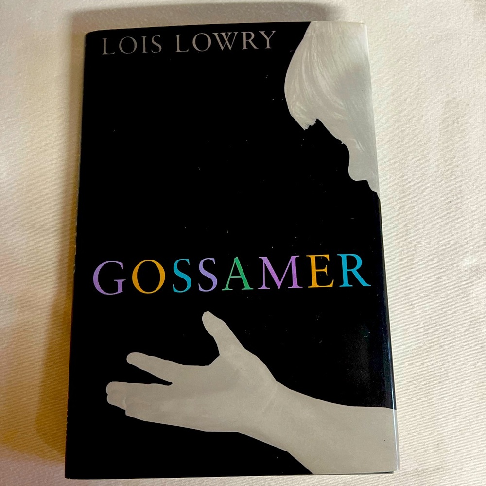 Gossamer, by Lois Lowry / Hardcover